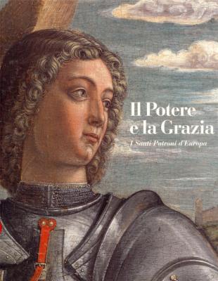 il-potere-e-la-grazia-i-santi-patroni-d-europa