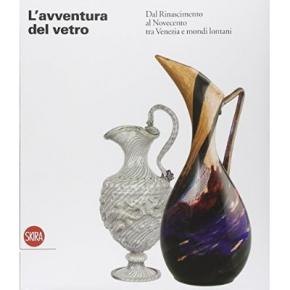 l-avventura-del-vetro-dal-rinascimento-al-novecento-tra-venezia-e-mondi-lontani