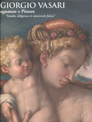 giorgio-vasari-disegnatore-e-pittore-istudio-diligenza-et-amorevole-fatica-