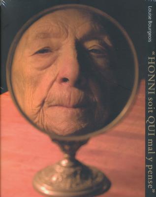 louise-bourgeois-honni-soit-qui-mal-y-pense-the-last-ten-years-anglais