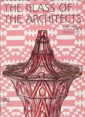 the-glass-of-the-architects-vienna-1900-1937