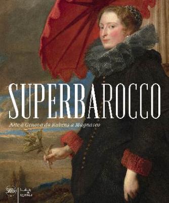 superbarocco-arte-a-genova-da-rubens-a-magnasco