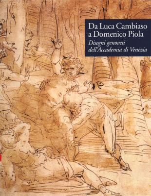 da-luca-cambiaso-a-domenico-piola-disegni-genovesi-dell-accademia-di-venezia-