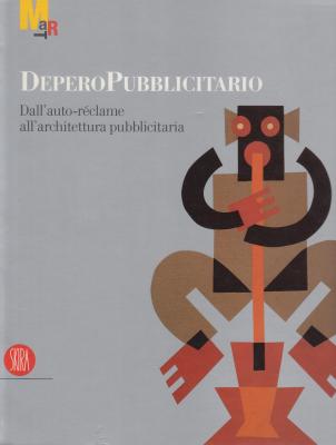 depero-pubblicitario-dall-auto-rEclame-all-architettura-pubblicitaria
