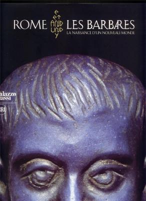 rome-et-les-barbares-la-naissance-d-un-nouveau-monde-