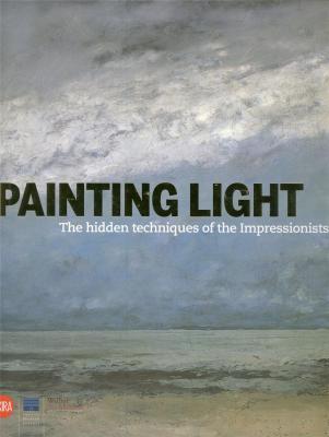 painting-light-the-hidden-techniques-of-the-impressionists-anglais