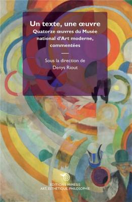 un-texte-une-oeuvre-quatorze-oeuvres-du-musEe-national-d-art-moderne-commentEes