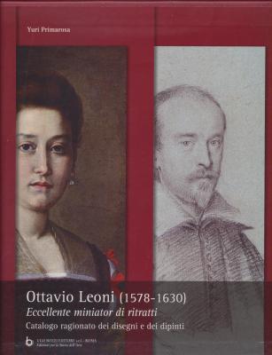 ottavio-leoni-1578-1630-eccellente-miniator-di-ritratti-catalogo-ragionato-dei-disegni-e-dipinti