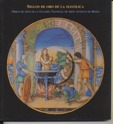 i-secoli-d-oro-della-maiolica-siglos-de-oro-de-la-mayolica