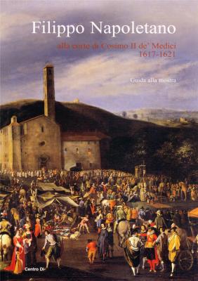 filippo-napoletano-alla-corte-di-cosimo-ii-de-medici-1617-1621-