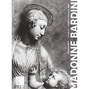 madonne-bardini-i-rilievi-mariani-del-secondo-quattrocento-fiorentino