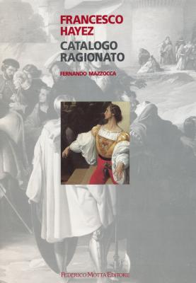 francesco-hayez-catalogo-ragionato