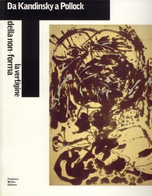 da-kandinsky-a-pollock-la-vertigine-della-non-forma-