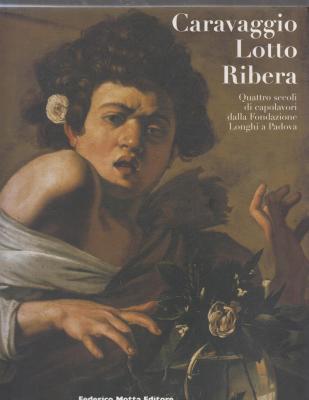 caravaggio-lotto-ribera-quattro-secoli-di-capolavori-dalla-fondazione-longhi-a-padova-
