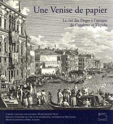 une-venise-de-papier-la-cite-des-doges-a-l-epoque-de-canaletto-et-tiepolo-