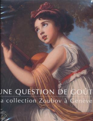 une-question-de-gout-la-collection-zoubov-a-geneve
