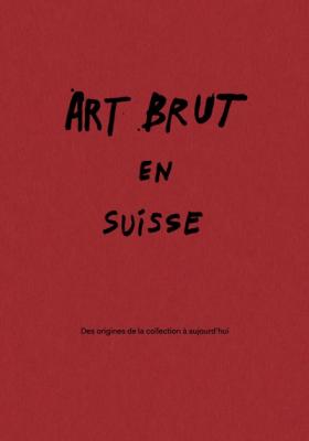 art-brut-en-suisse-des-origines-de-la-collection-a-aujourd-hui