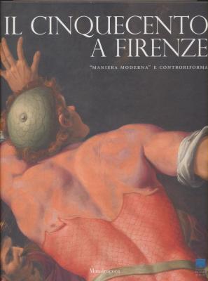 il-cinquecento-a-firenze-maniera-moderna-e-controriforma