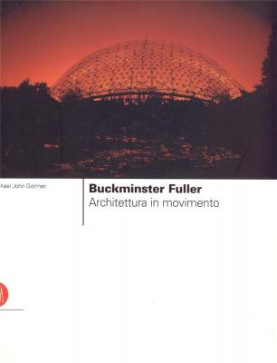 buckminster-fuller-1895-1983-architettura-in-movimento-