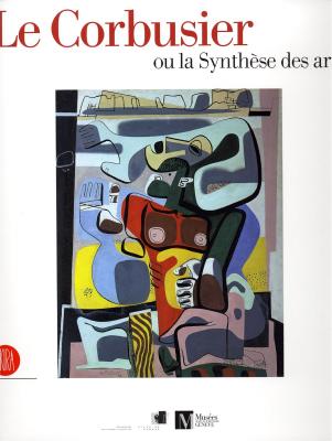 le-corbusier-ou-la-synthese-des-arts