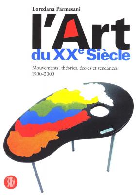 l-art-du-xx-siecle-mouvements-theories-ecoles-et-tendances-1900-2000