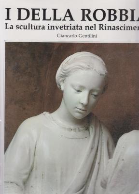 i-della-robbia-la-scultura-invetriata-nel-rinascimento-