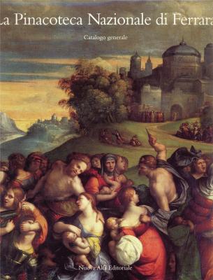 la-pinacoteca-nazionale-di-ferrara-catalogo-generale-