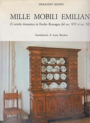 mille-mobili-emiliani-l-arredo-domestico-in-emilia-romagna-dal-sec-xvi-al-sec-xix-