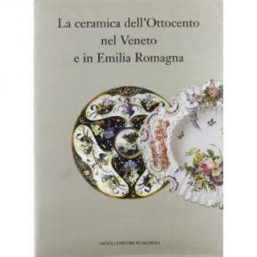 la-ceramica-dell-ottocento-nel-veneto-e-in-emilia-romagna