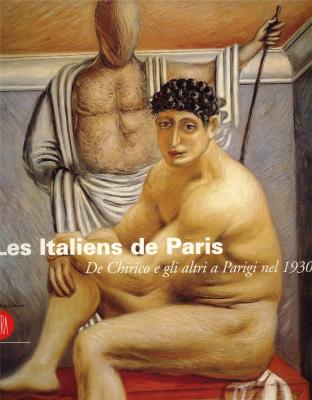 les-italiens-de-paris-de-chirico-e-gli-altri-a-parigi-nel-1930-