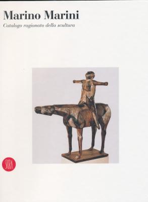 marino-marini-catalogo-ragionato-della-scultura