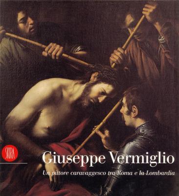 giuseppe-vermiglio-un-pittore-caravaggesco-tra-roma-e-la-lombardia