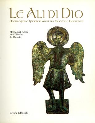 le-ali-di-dio-messaggeri-e-guerrieri-alati-tra-oriente-e-occidente-