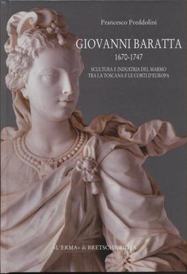 giovanni-baratta-1670-1747-scultura-e-industria-del-marmo-tra-la-toscana-e-le-corti-d-europa