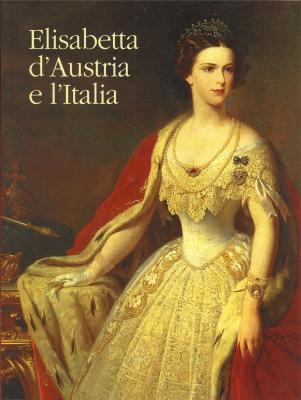elisabetta-d-austria-e-l-italia-