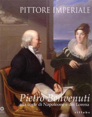 pittore-imperiale-pietro-benvenuti-alla-corte-di-napoleone-e-dei-lorena