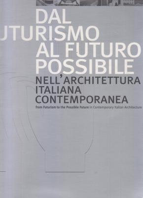 dal-futurismo-al-futuro-possibile-nell-architettura-italiana-contemporanea-