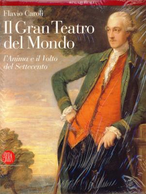 il-gran-teatro-del-mondo-l-anima-e-il-volto-del-settecento-