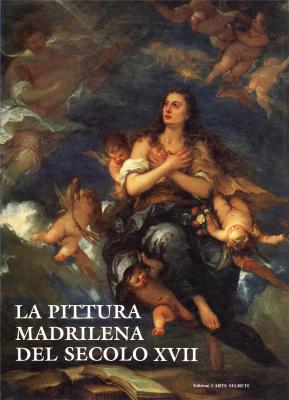 la-pittura-madrilena-del-secolo-xvii-