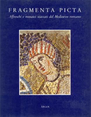 fragmenta-picta-affreschi-e-mosaici-staccati-del-medioevo-romano-