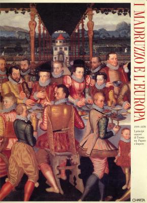 i-madruzzo-e-l-europa-1539-1658-i-principi-vescovi-di-trento-tra-papato-e-impero