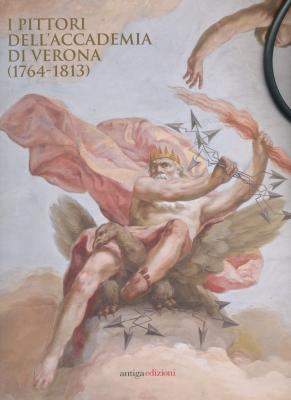 i-pittori-dell-accademia-di-verona-1764-1813-