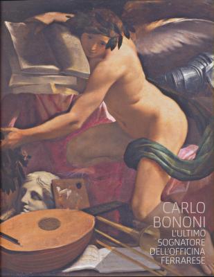 carlo-bononi-l-ultimo-sognatore-dell-officina-ferrarese