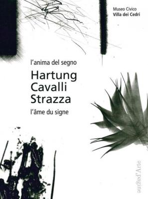 l-anima-del-segno-hartung-cavalli-strazza-l-Âme-du-signe