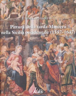 pittura-della-tarda-maniera-nella-sicilia-occidentale-1557-1647-