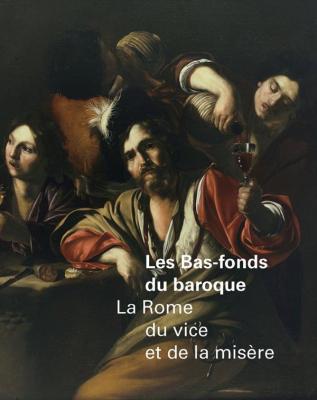 les-bas-fonds-du-baroque-la-rome-du-vice-et-de-la-misEre
