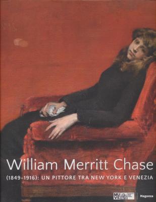 william-merritt-chase-1849-1916-un-pittore-tra-new-york-e-venezia