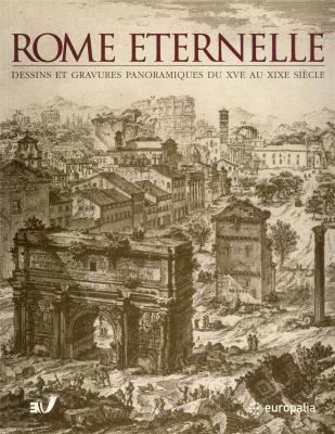 rome-eternelle-dessins-et-gravures-panoramiques-du-xve-au-xixe-siecle-