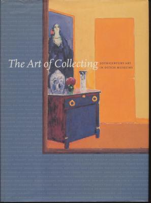 the-art-of-collecting-20th-century-art-in-dutch-museums