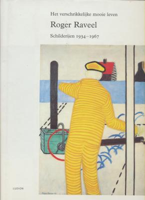 het-verschrikkelijke-mooie-leven-roger-raveel-schilderijen-1934-1967